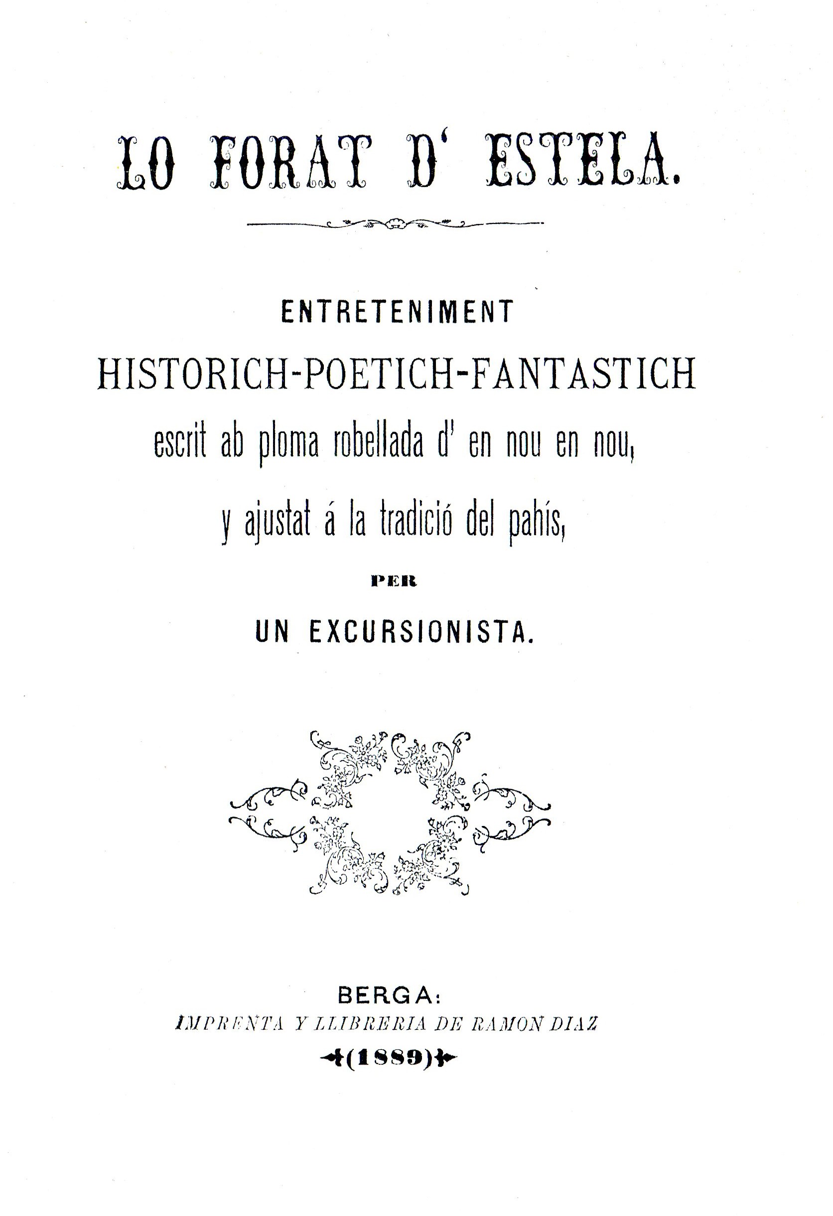 forat d'Estela, Lo : Entreteniment historich-poetich-fantastich escrit ab ploma robellada d'en nou en npu, y ajustada á la tradició del pahís per un excursionista - Miniatura 4